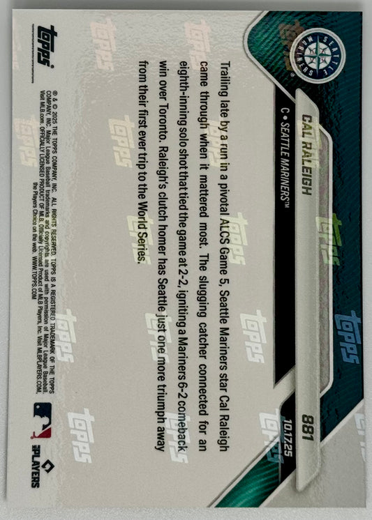 Cal Raleigh - 2025 MLB Topps NOW® - Card 881